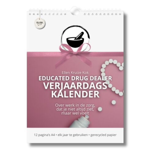 Verjaardagskalender zorg – Educated Drugdealer | Ellen Social