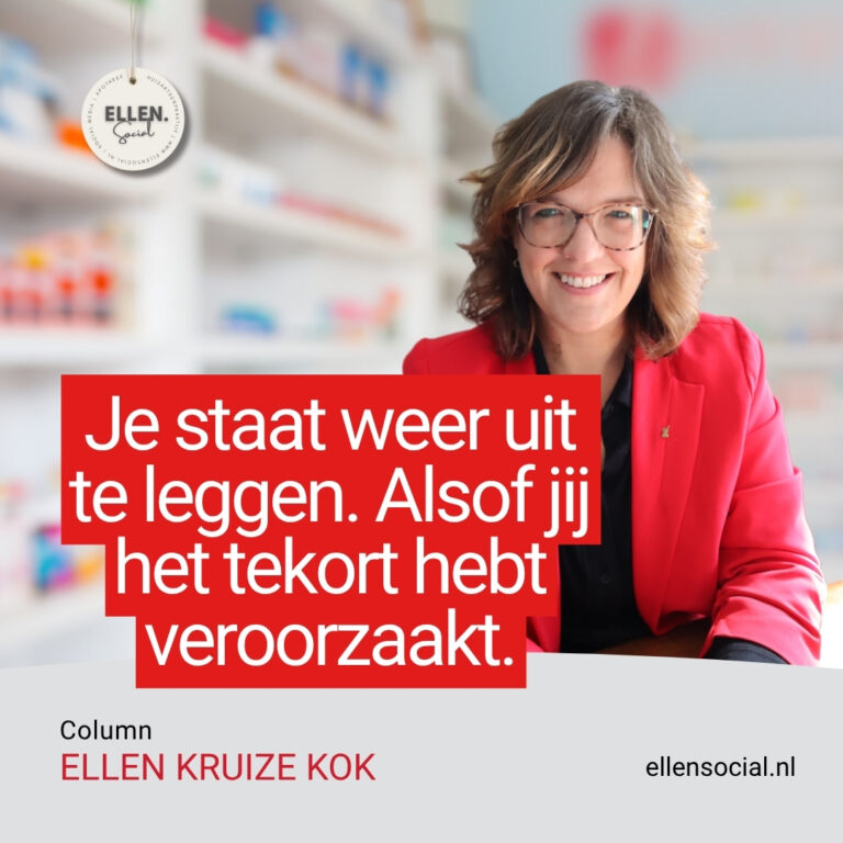 Alsof jij dat tekort hebt bedacht